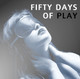 Fifty Days Of Play